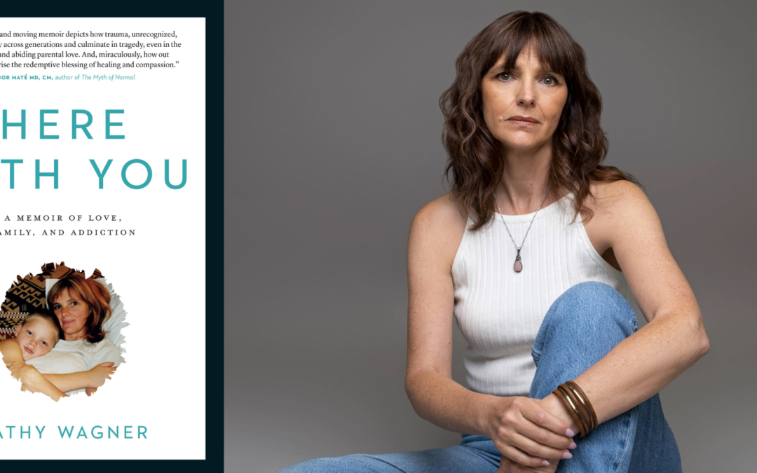 Here with you – a mom’s journey through love, family, and addiction